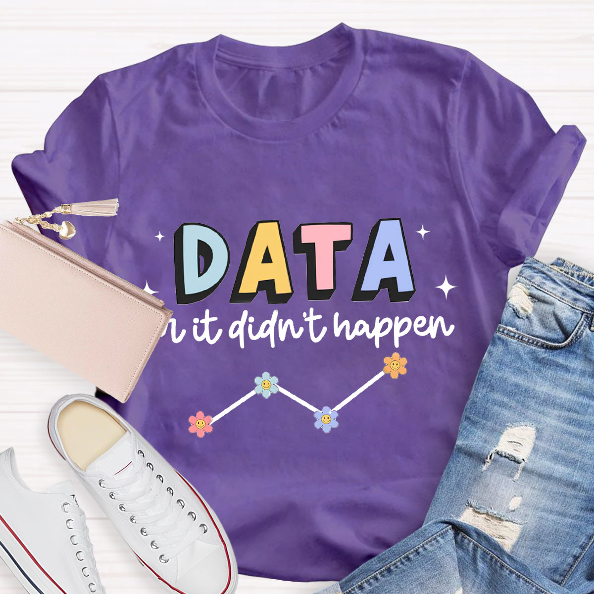 Data or It Didn't Happen Behavior Analyst T-Shirt