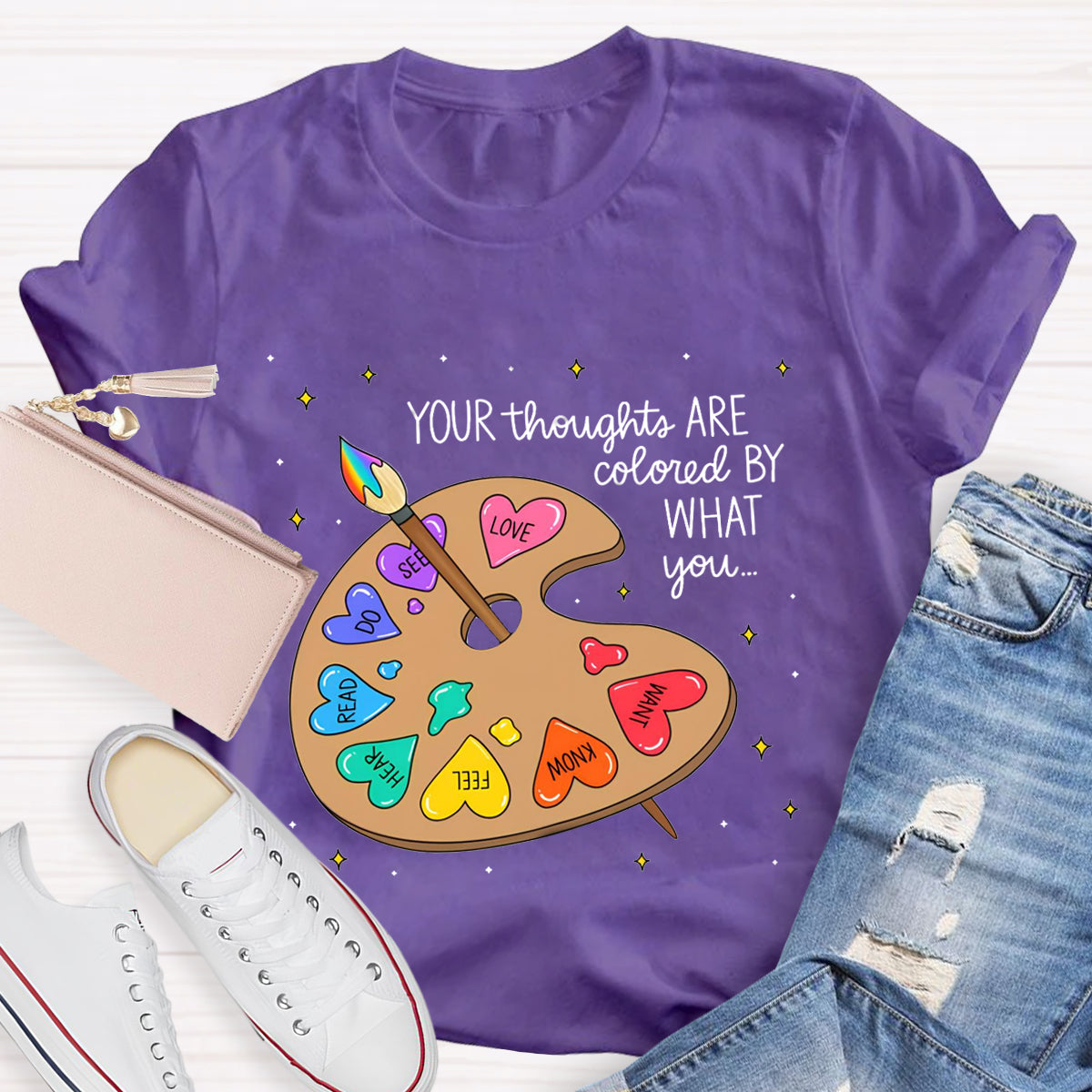 Your Thoughts Are Colored By What You Love What You Read Teacher T-Shirt