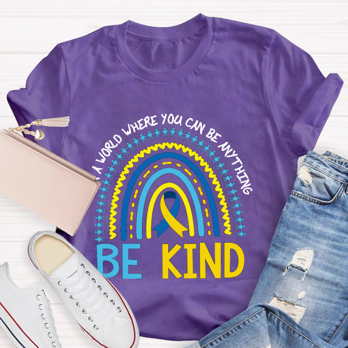 In A World Where You Can Be Anything Be Kind T-Shirt