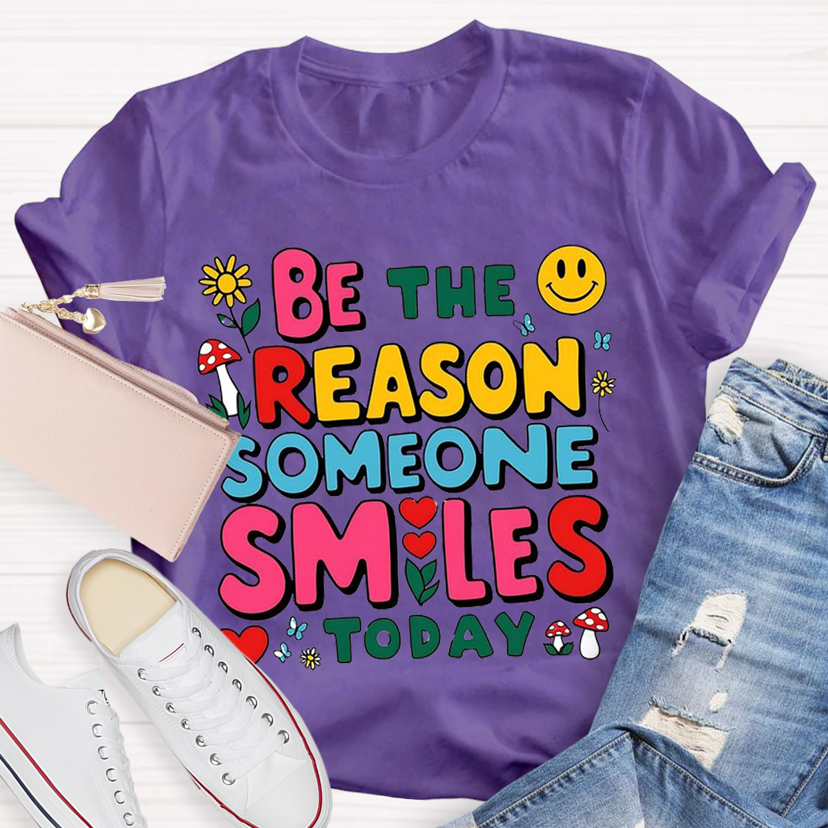 Be The Reason Someone Smiles Today Teacher T-Shirt