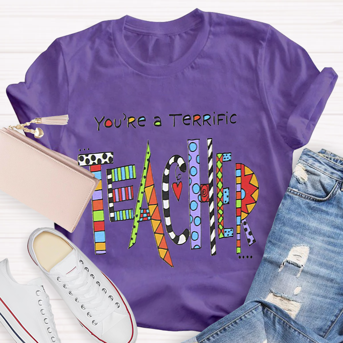 You Are A Terrific Teacher T-Shirt