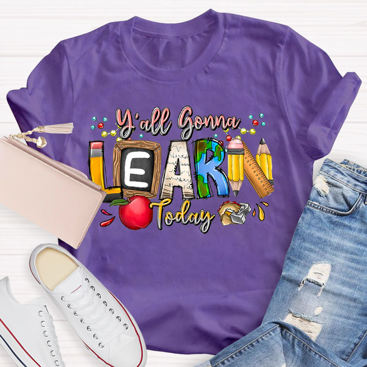 Y'all Gonna Learn Today Teacher T-Shirt