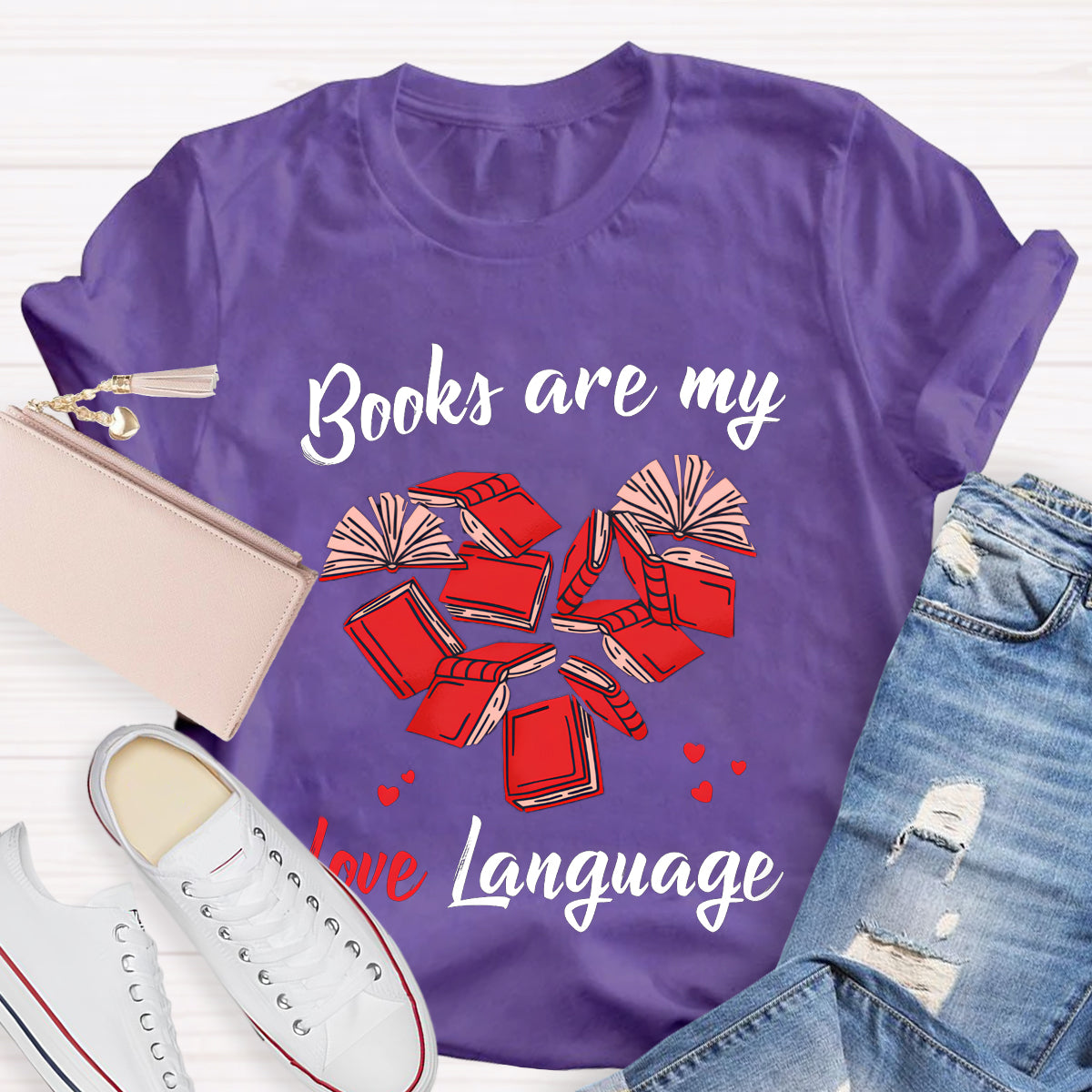 Books Are My Love Language Teacher T-Shirt