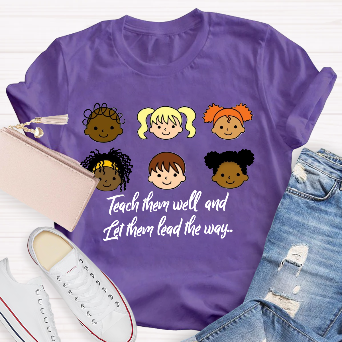 Teacher Them Well And Let Them Lead The Way T-Shirt