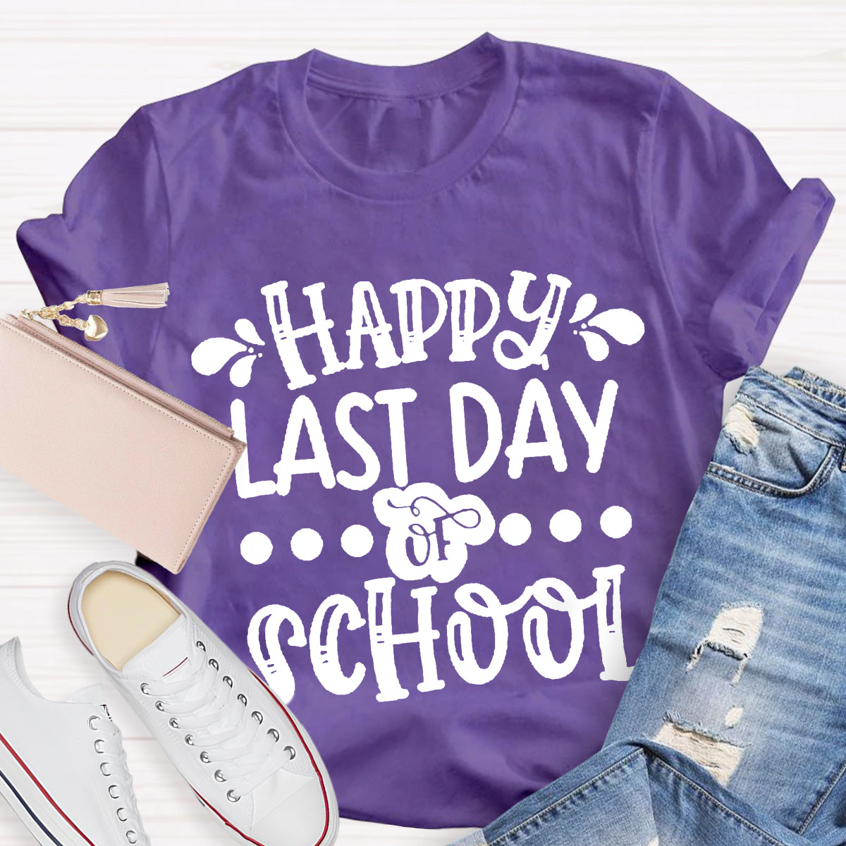 Happy Last Day Of School Teacher Shirt