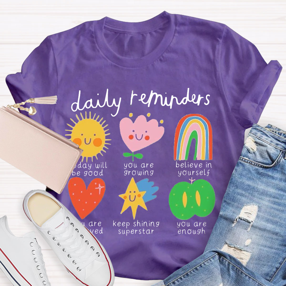 Daily Reminders Positive Teacher T-Shirt