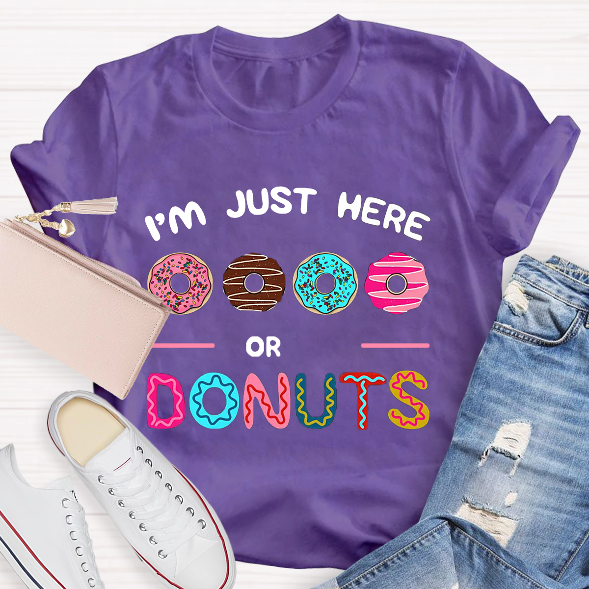 I'm Just Here for the Donuts T-Shirt