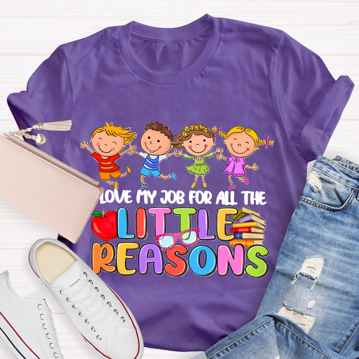 I Love My Job For All The Little Reasons Teacher T-Shirt