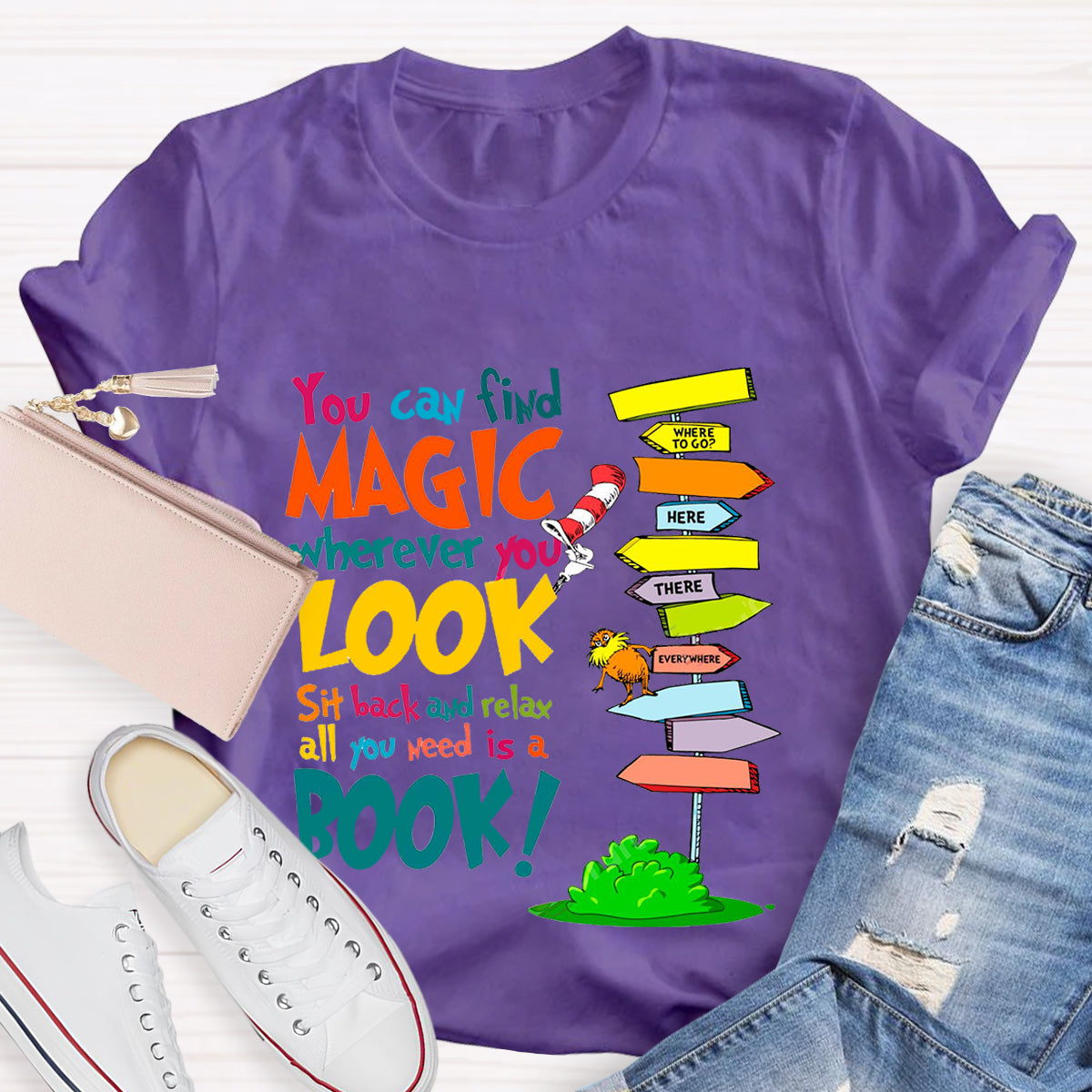 You Can Find Magic Wherever You Look T-Shirt