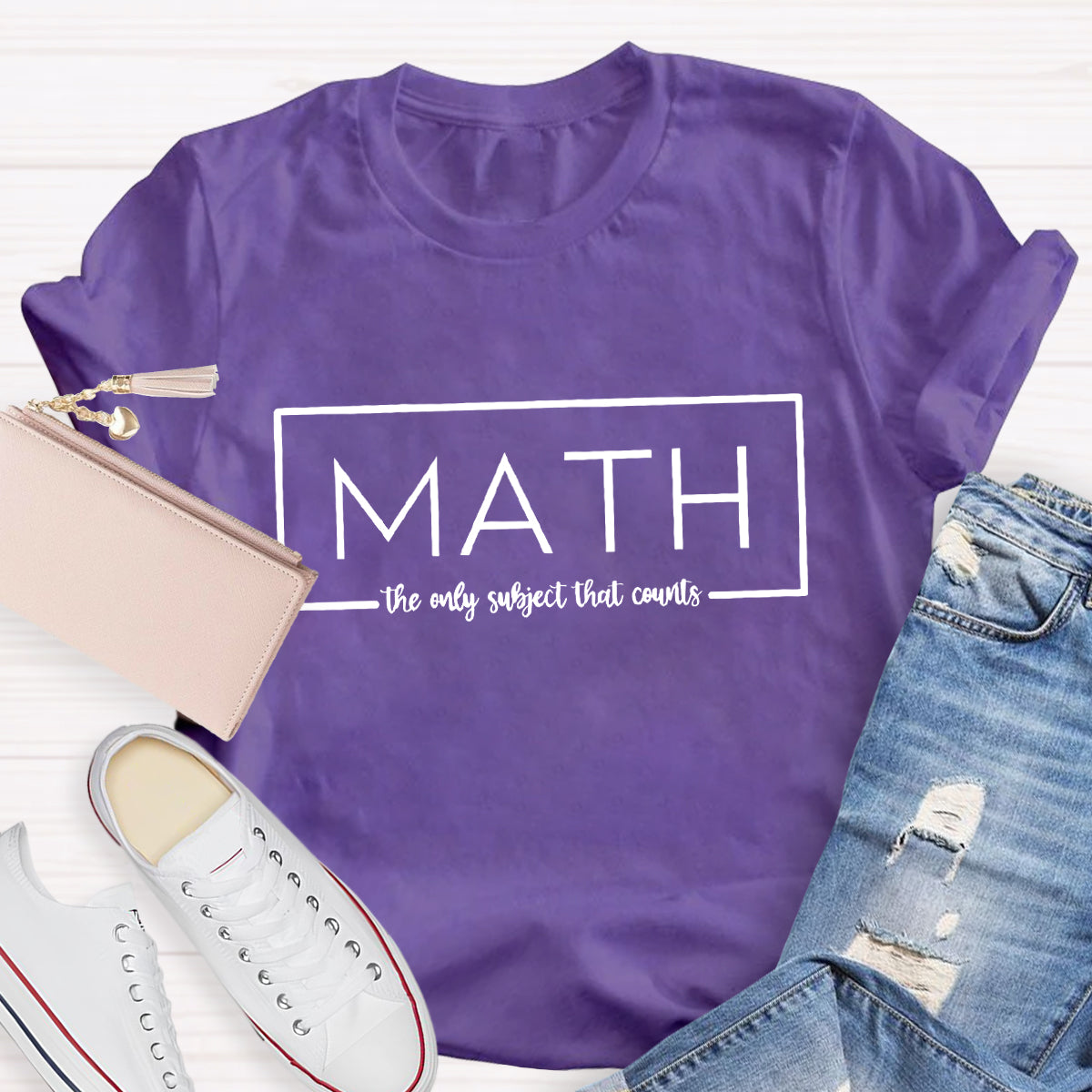 Math The Only Subject That Counts Teacher T-Shirt