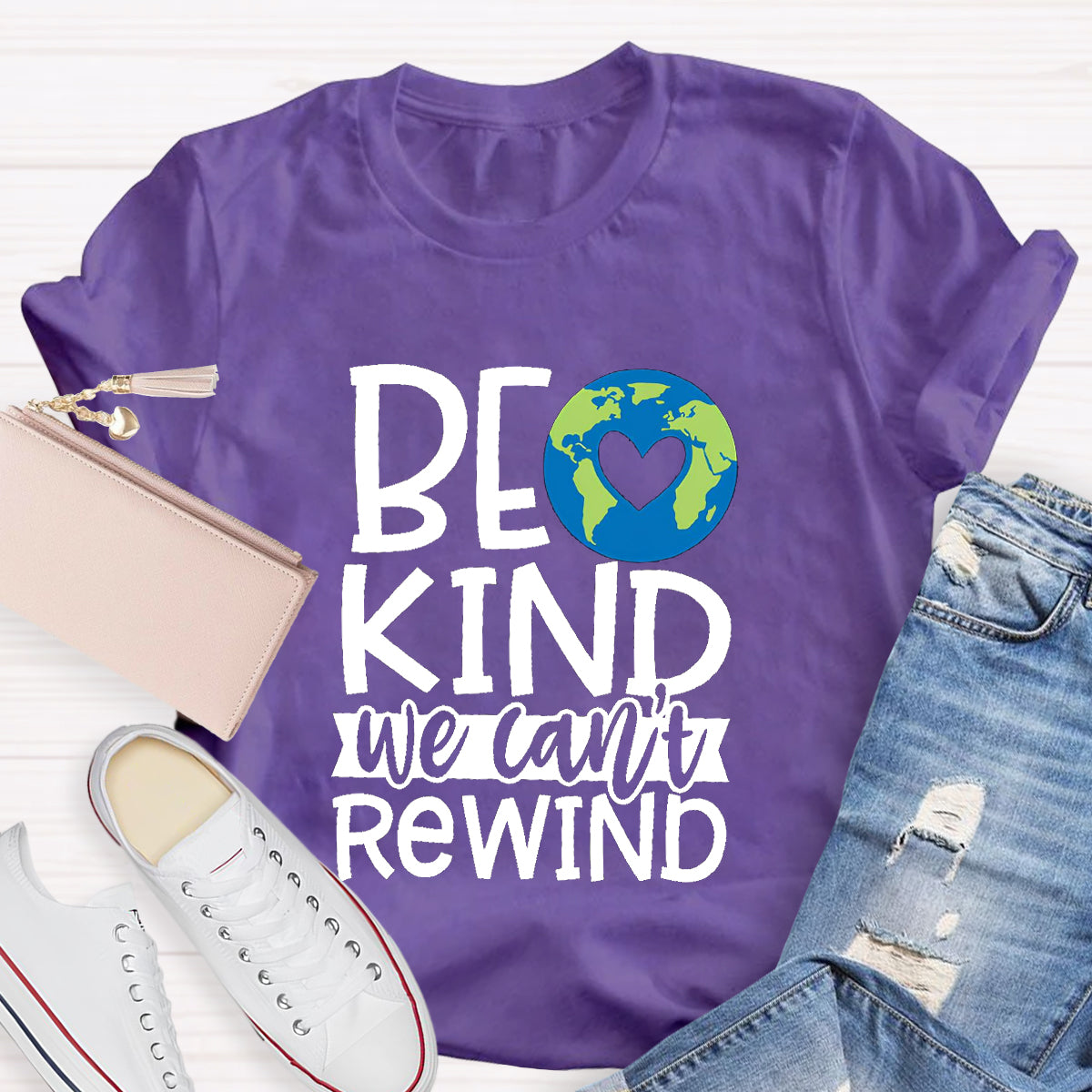 Be Kind, We Can't Rewind Take Care Of The Earth T-Shirt