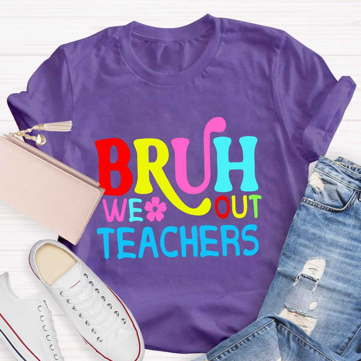 Bruh We Out Teachers T-Shirt