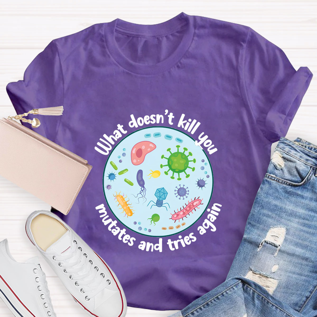 Cute Icon What Doesn't Kill You Mutates and Tries Again T-Shirt