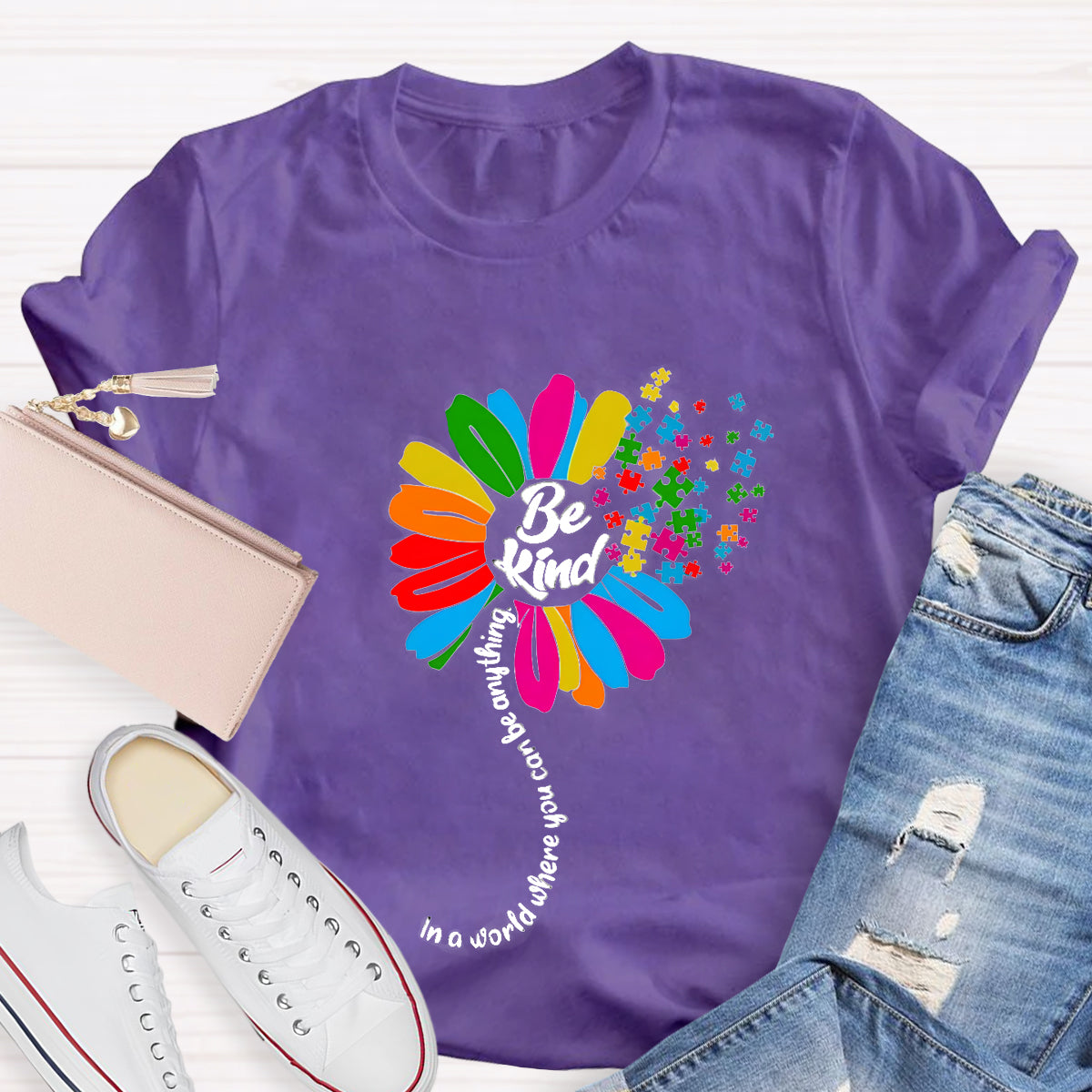 Be Kind In A Word Where You Can Be Anything T-Shirt