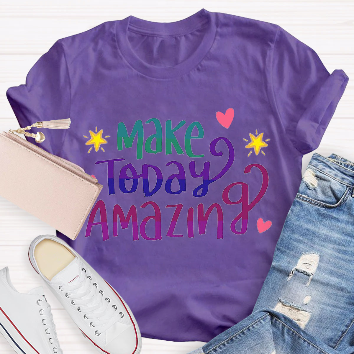 Make Today Amazing T-Shirt