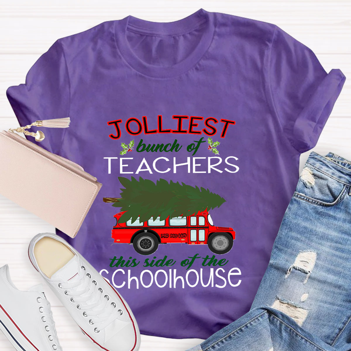 Jolliest Bunch Of Teachers This Side Of The Schoolhouse T-Shirt