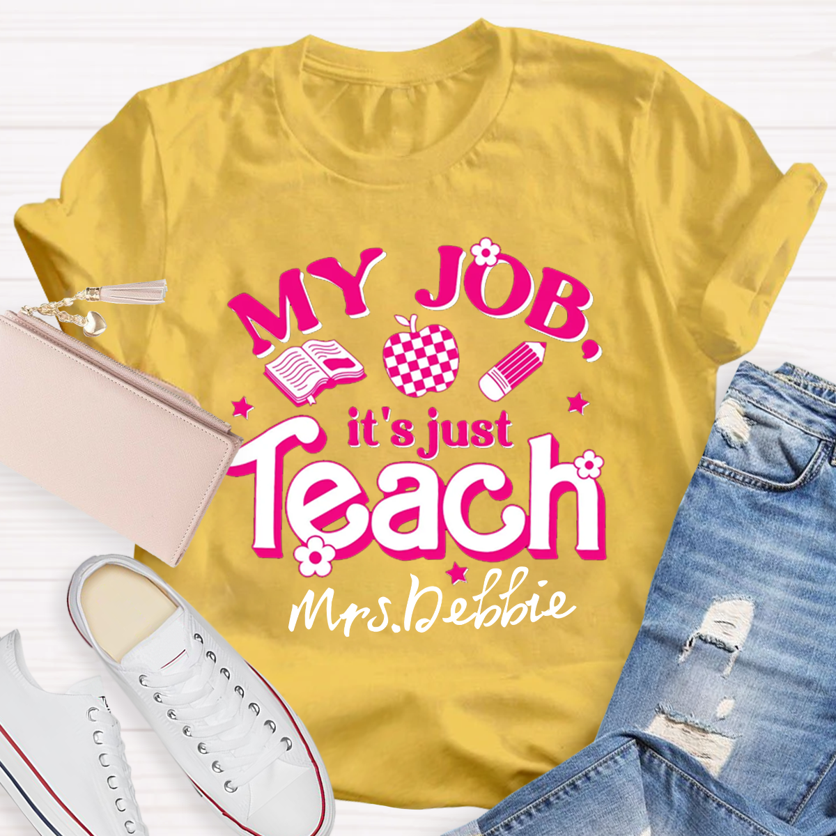 Personalized Name My Job It's Just Teach Shirt