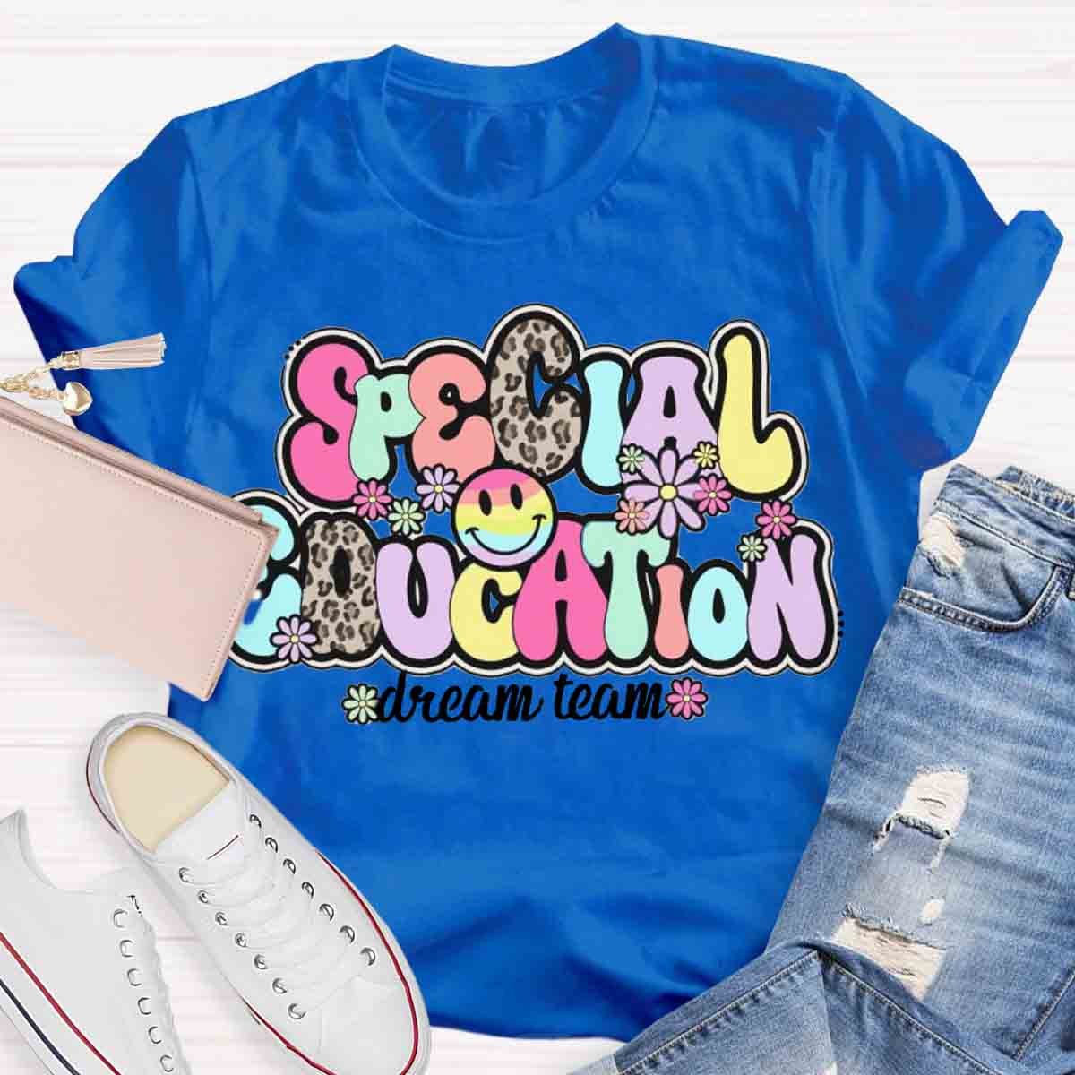 Special Education Dream Team Teacher T-Shirt