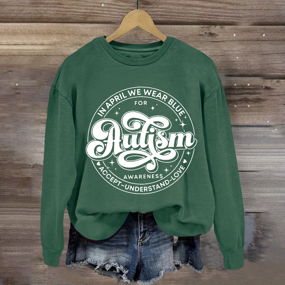 Autism Awareness Accept Understand Love Sweatshirt