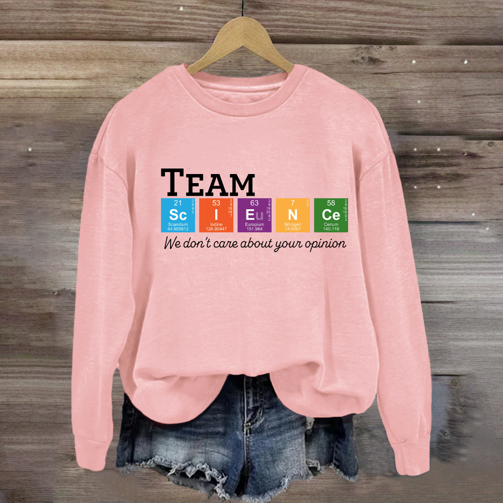 Science Team Teachers Sweatshirt