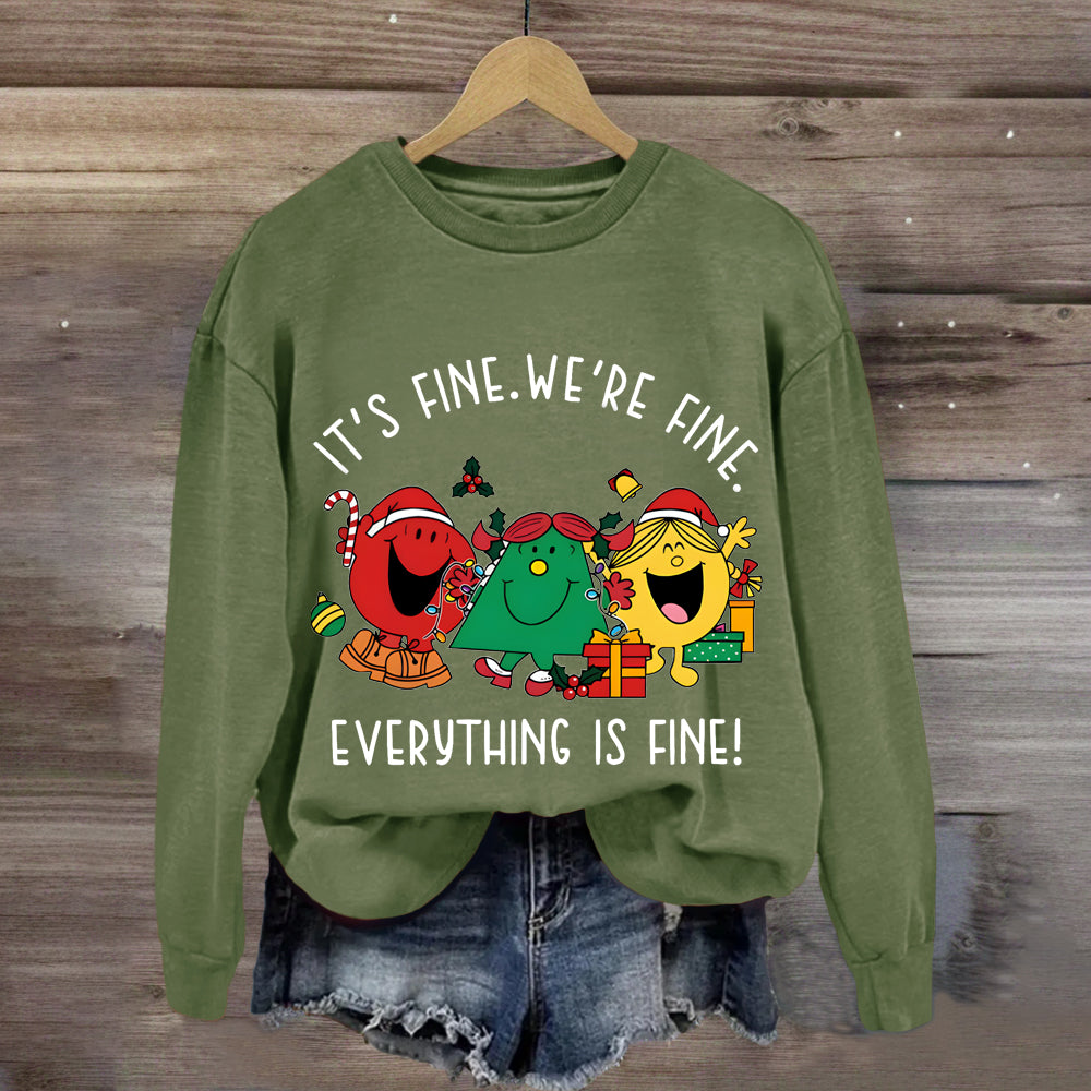 It's Fine We're Fine Everything Is Fine  Christmas Holiday Sweatshirt