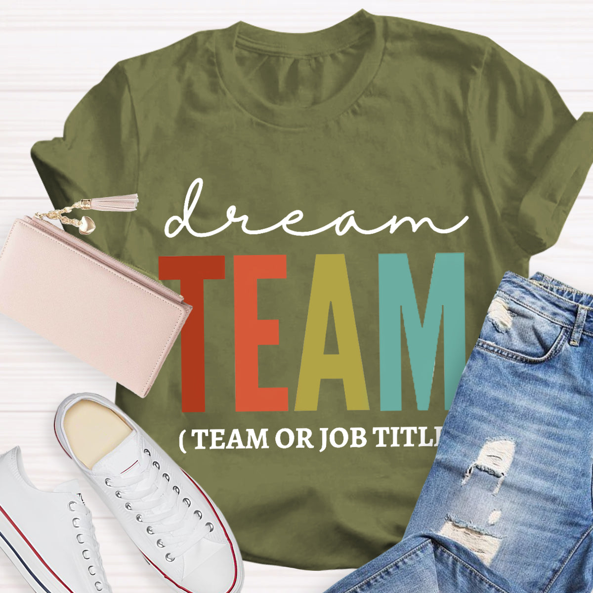 Personalized Dream Team Name Teacher T-Shirt