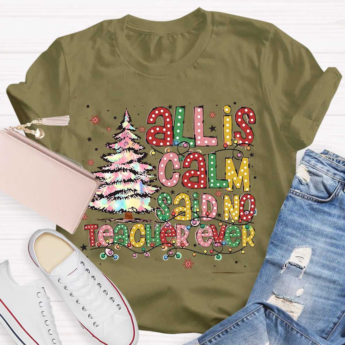 All Is Calm Said No Teacher Ever T-Shirt