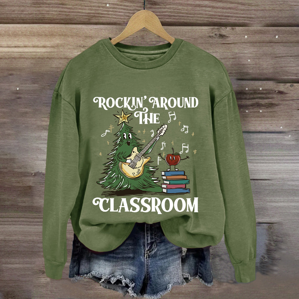 Rockin' Around The Classroom Teacher Christmas Sweatshirt