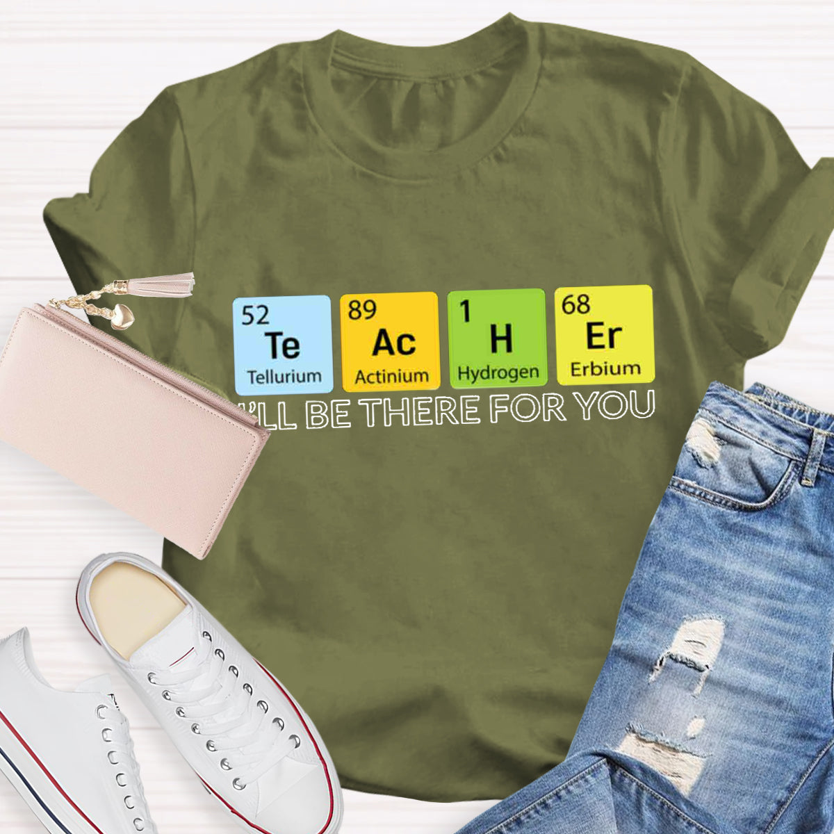 Teacher Ill Be There For You T-Shirt