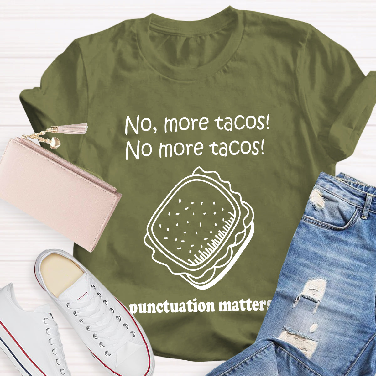 No,More Tacos No More Tacos Punctuation Matters Punctuation Matters T-Shirt