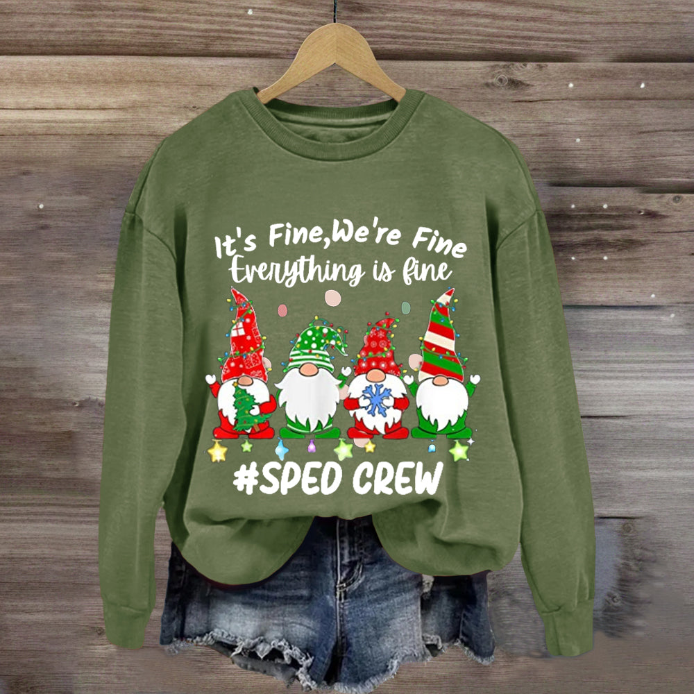 It'S Fine, We Are Fine, Everything Is Fine Sped Crew Sweatshirt