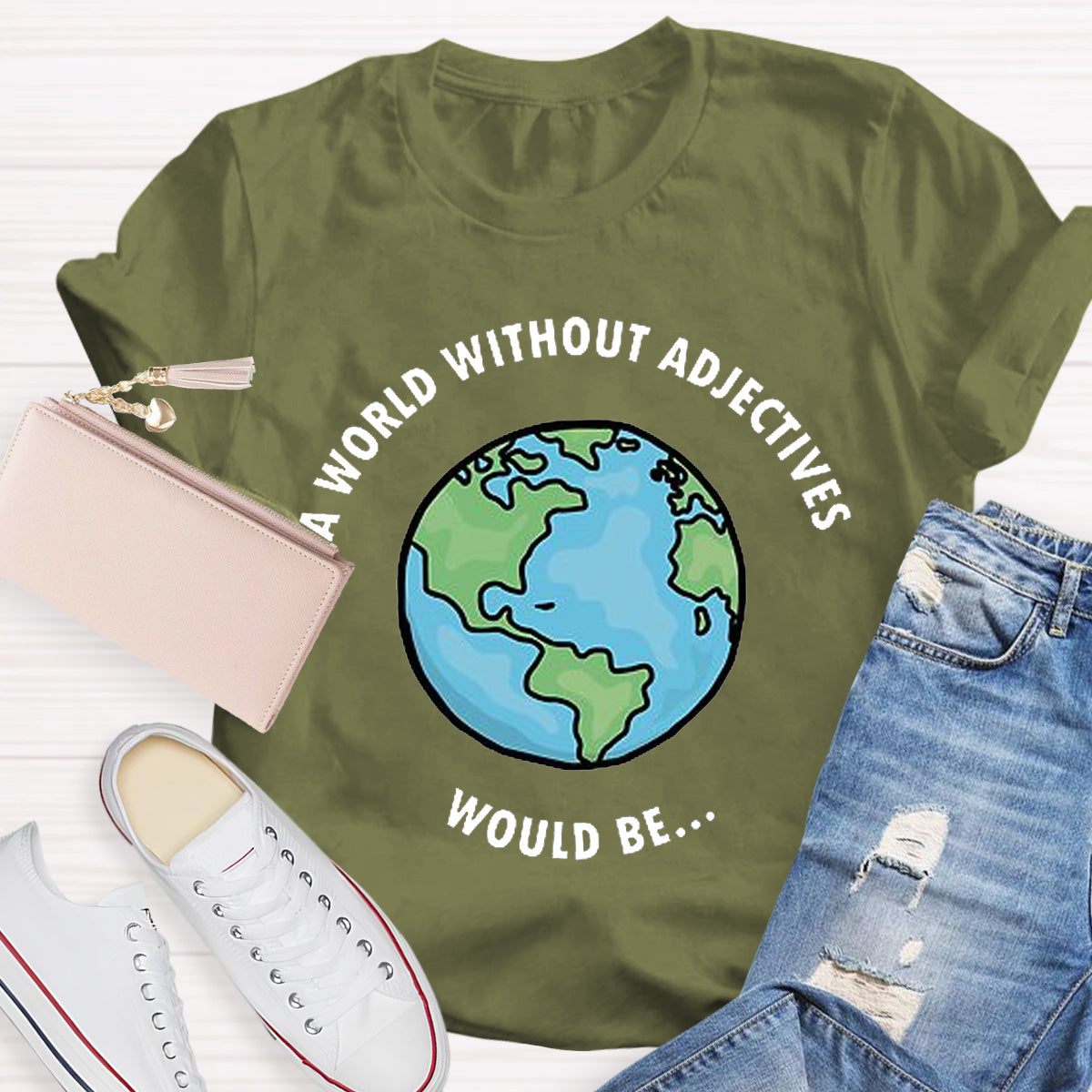 A World Without Adjectives Teacher T-Shirt