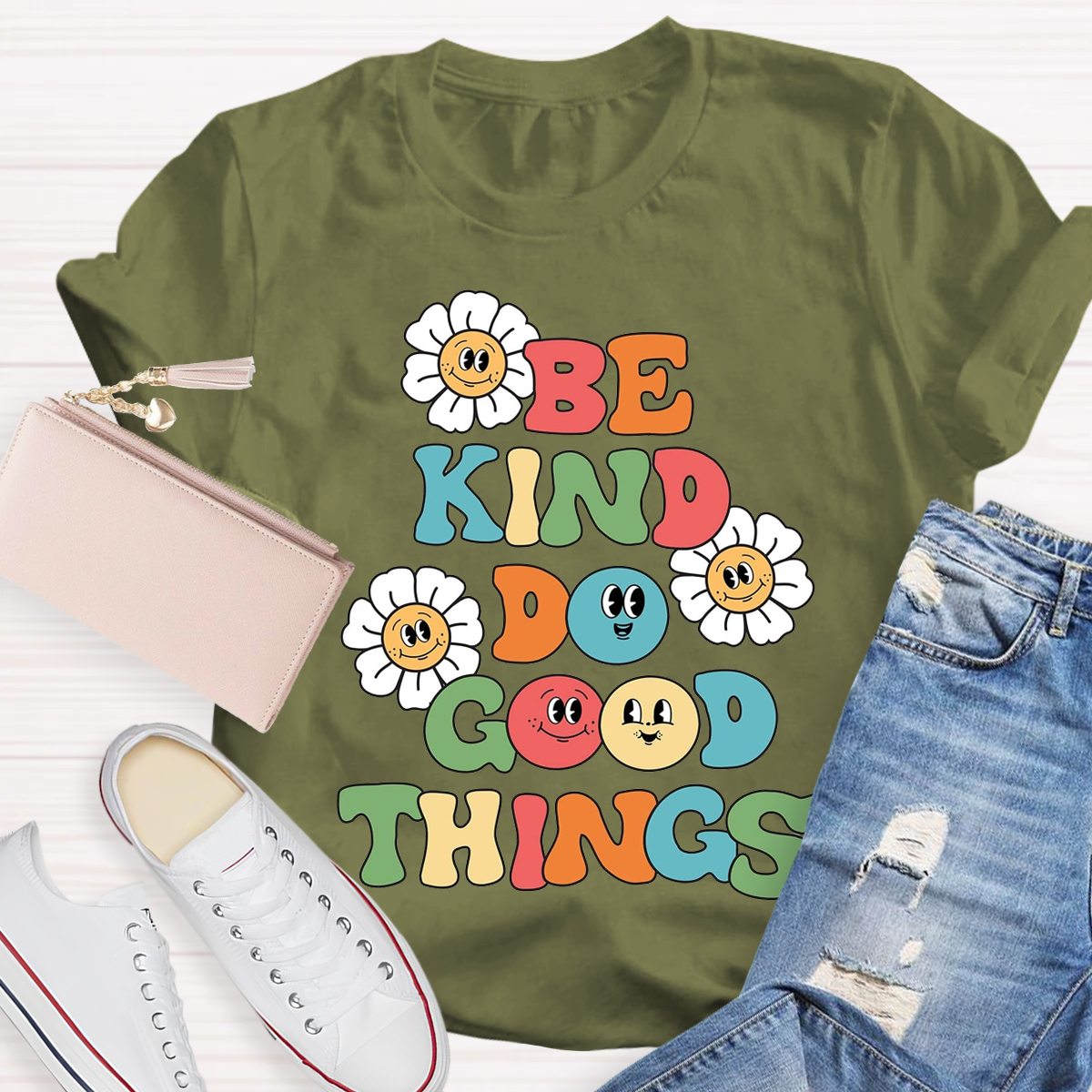 Funny Be Kind Do Good Things Teacher T-Shirt