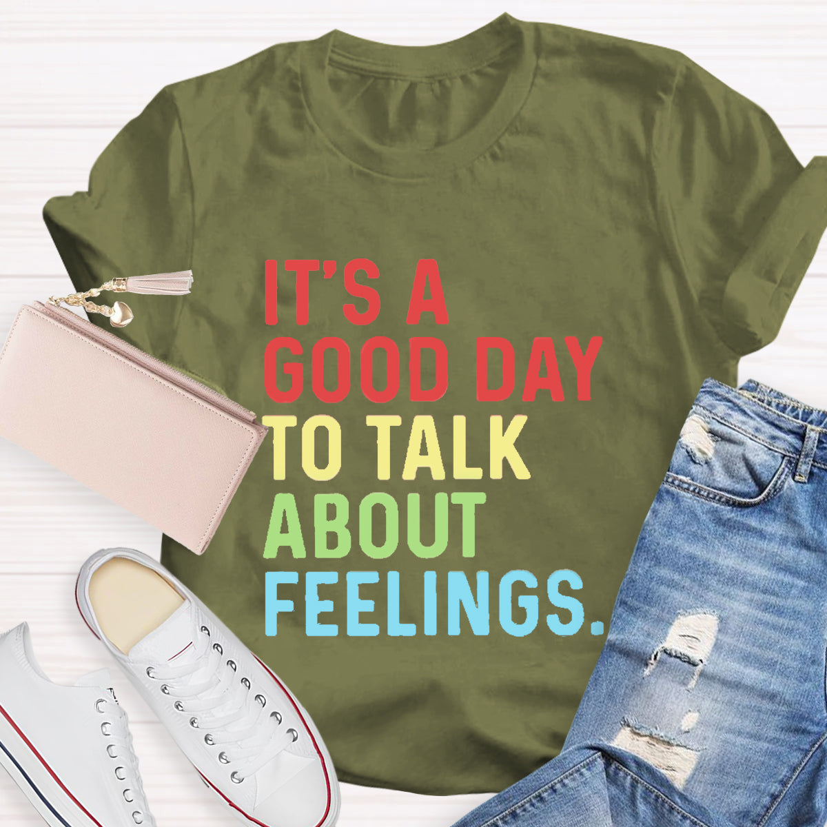 It's A Good Day To Talk About Feelings T-Shirt