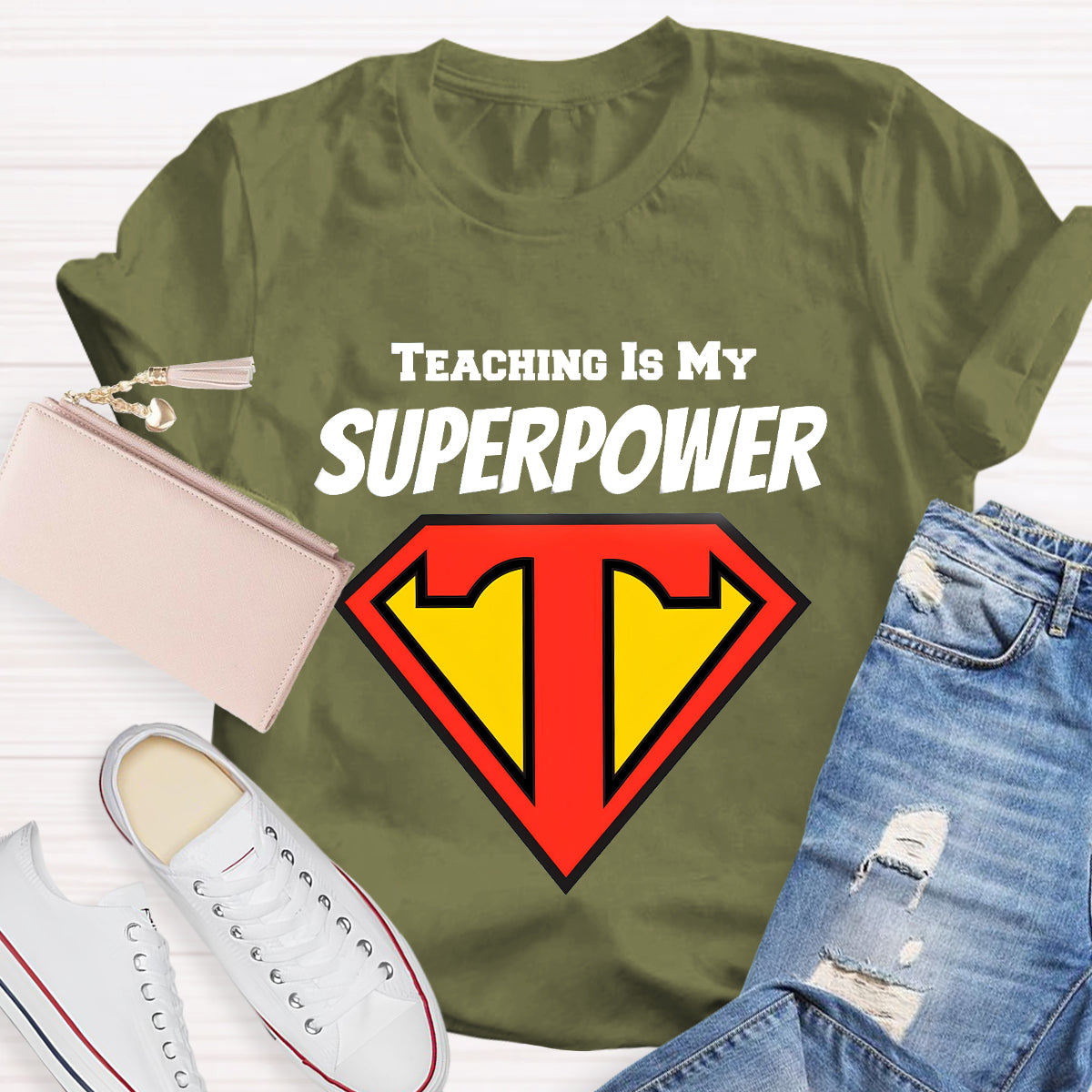 Teaching Is My Superpower T-Shirt