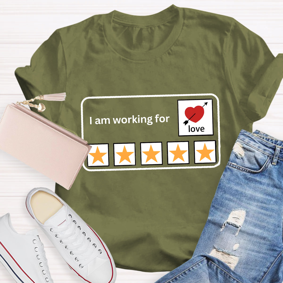 I'm Working For Love Teacher T-Shirt