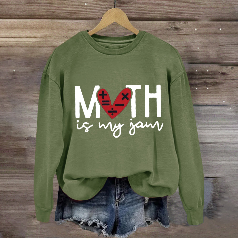 Math Is My Jam Sweatshirt