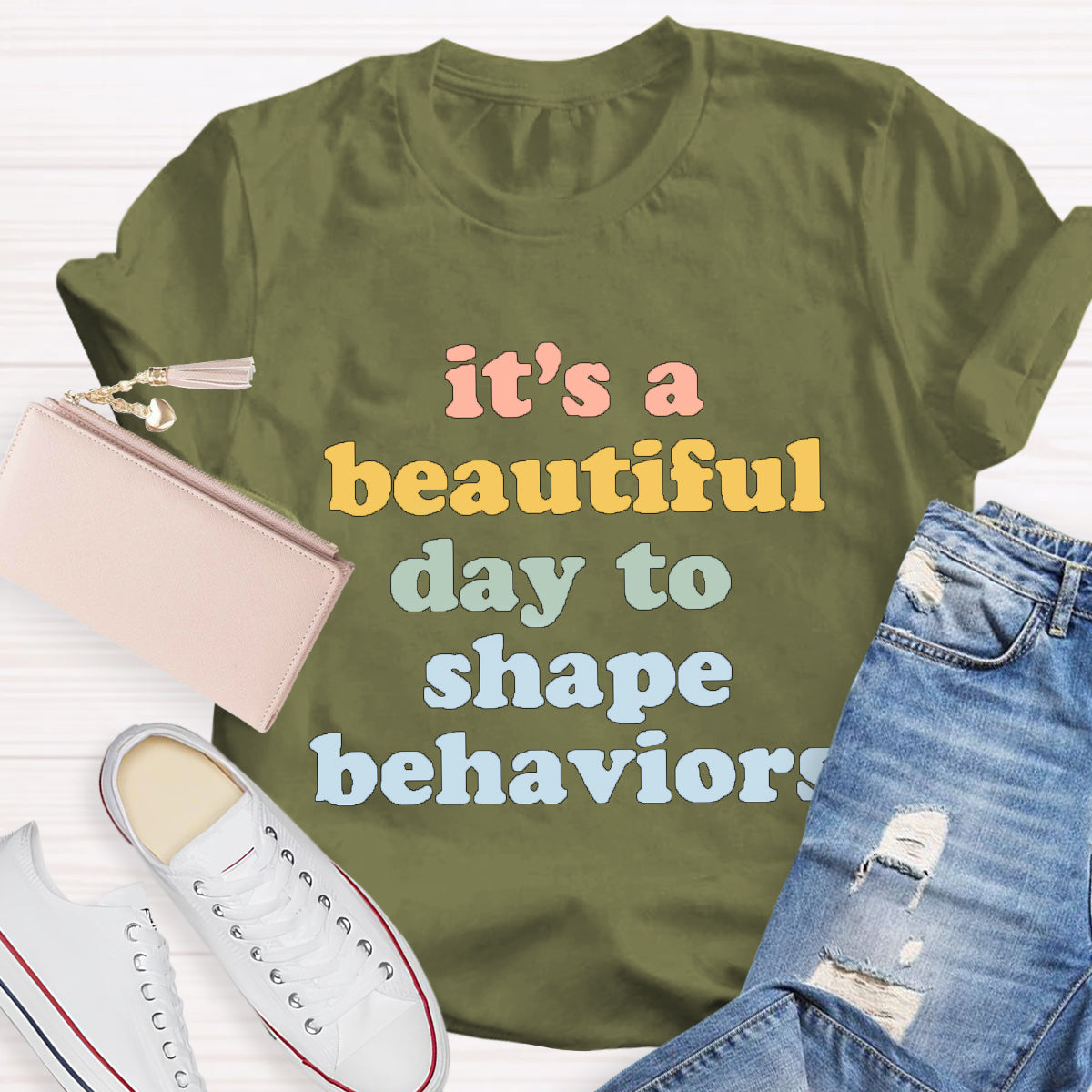 It's A Beautiful Day To Shape Behaviors  T-Shirt