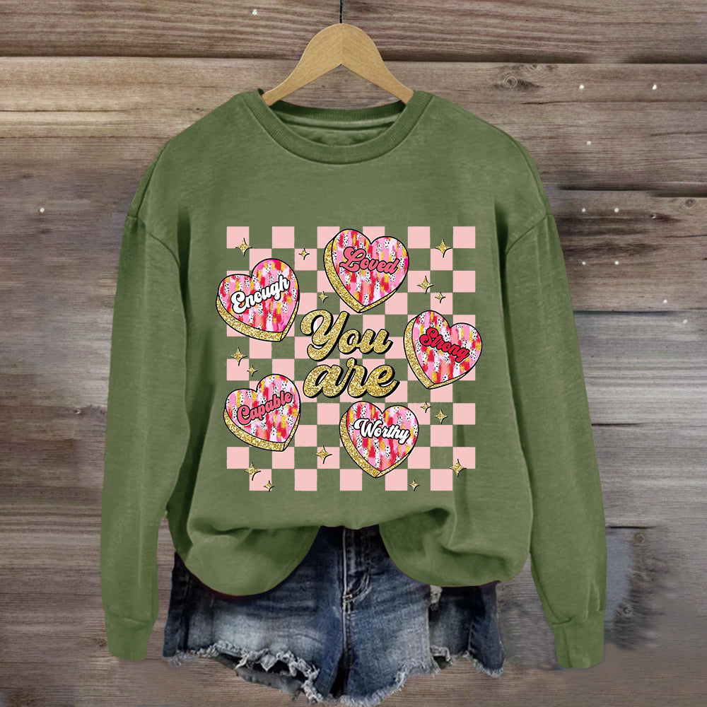 You Are Loved Worthy Pink Heart Sweatshirt