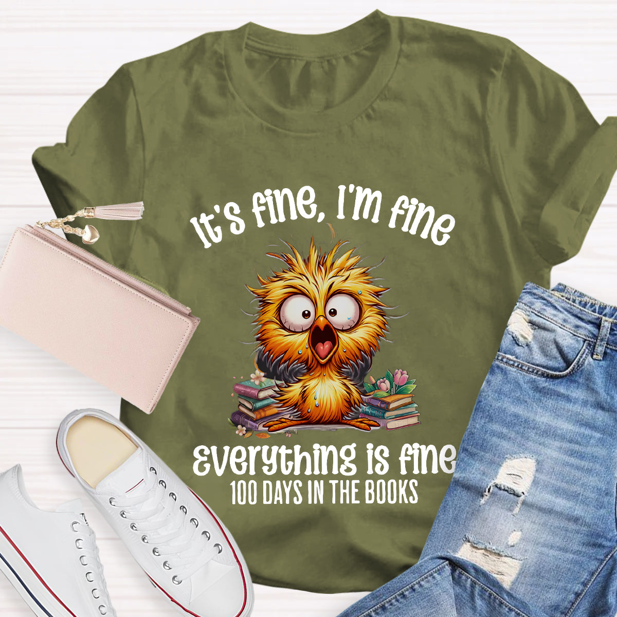 It'S Fine I'M Fine Everything Is Fine 100 Days In The Books T-Shirt