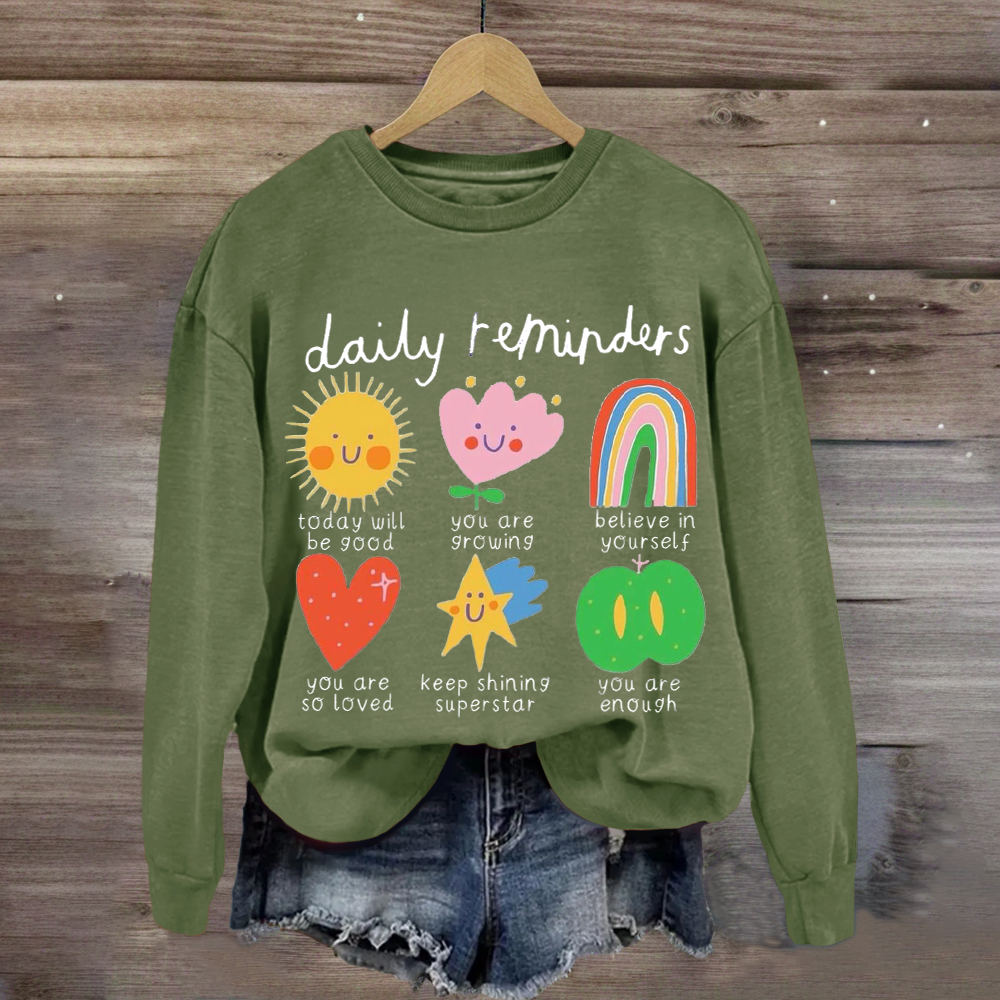 Daily Reminders Positive Teacher Sweatshirt