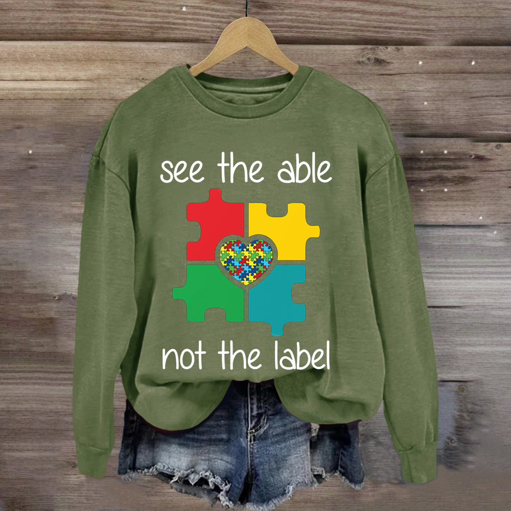 See The Able Not the Lable Special Education Sweatshirt