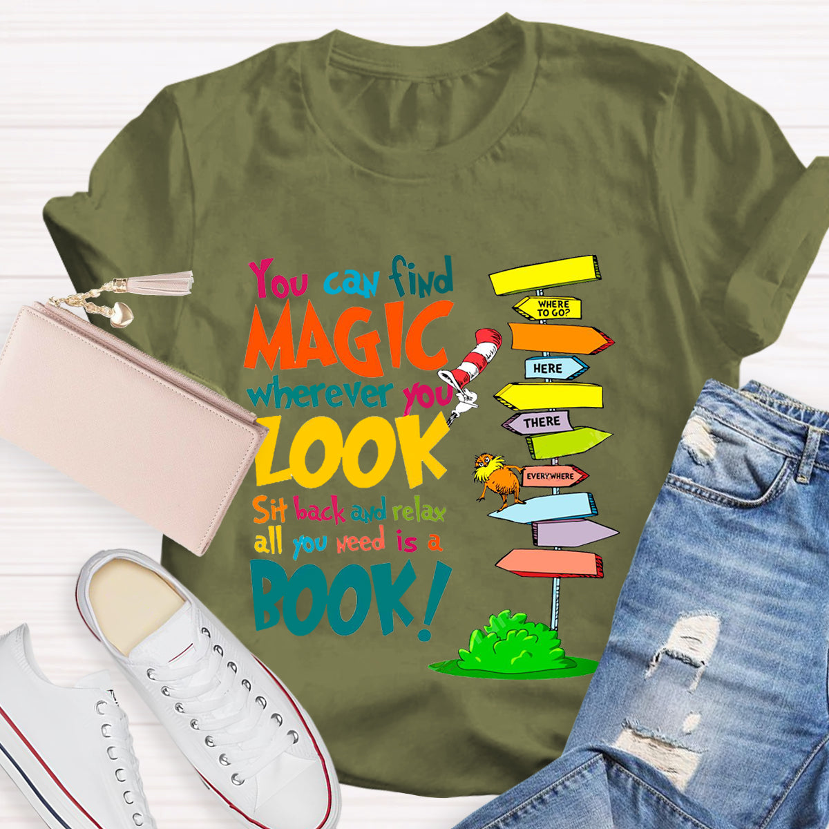 You Can Find Magic Wherever You Look T-Shirt