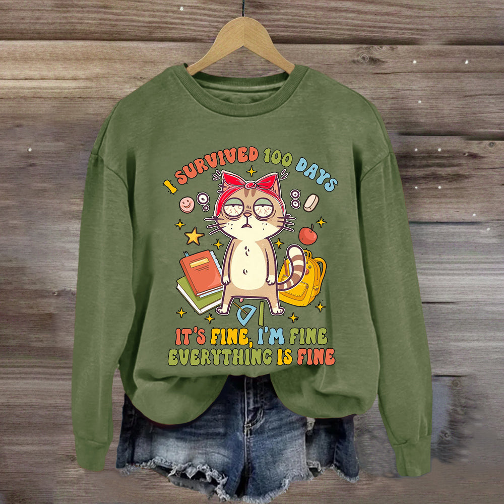 I Survived 100 Days Everything Is Fine Funny Cat Sweatshirt