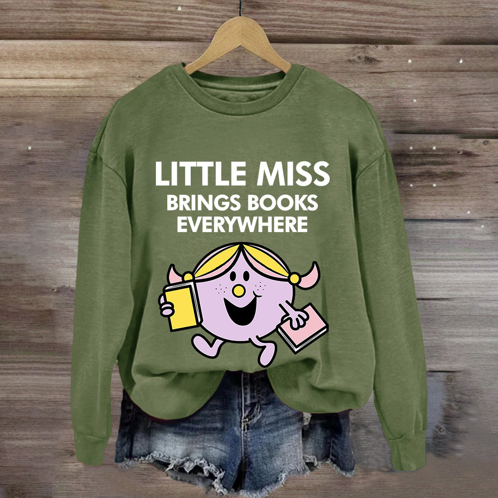 Little Miss Brings Books Everywhere Sweatshirt