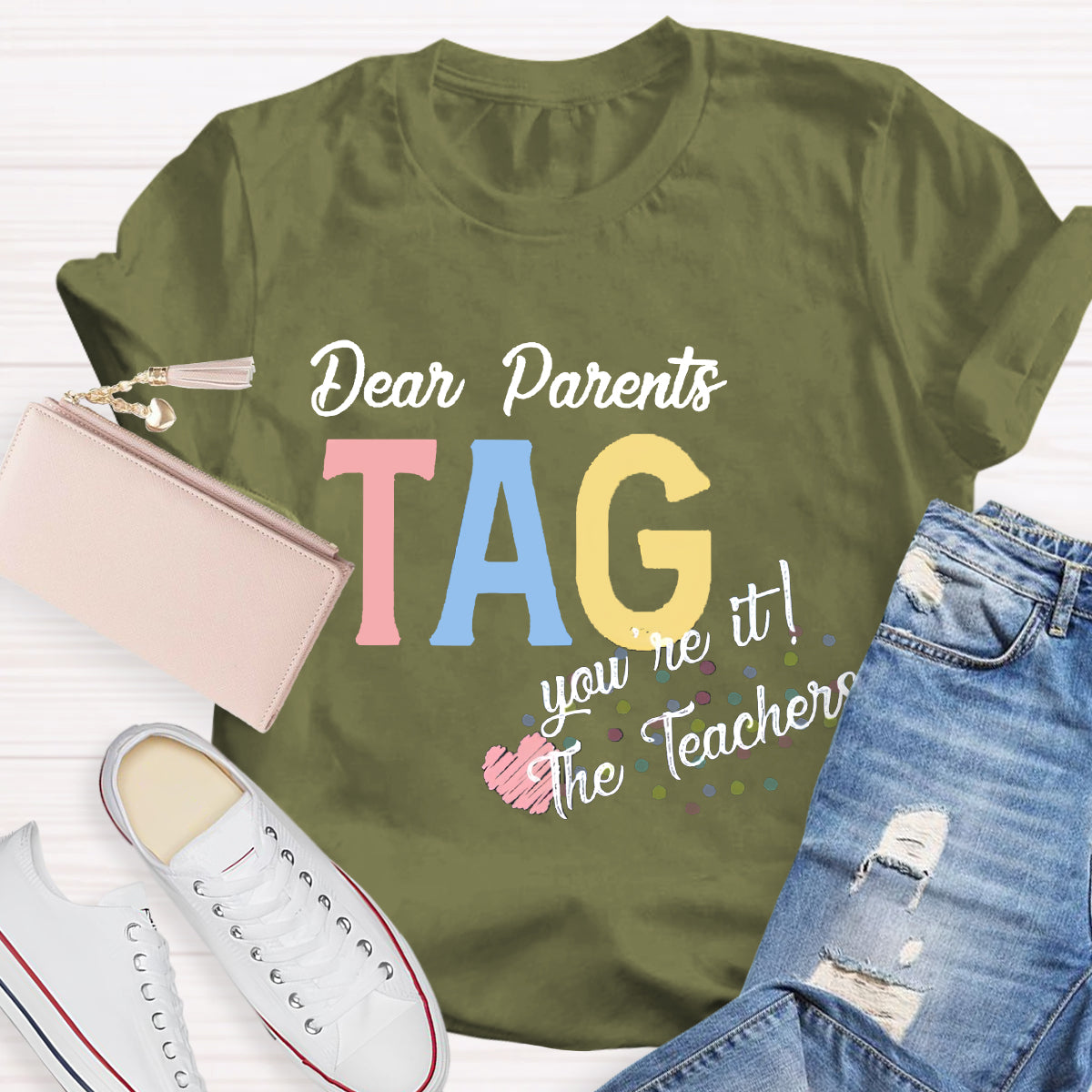 Dear Parents You're It Teacher Shirt