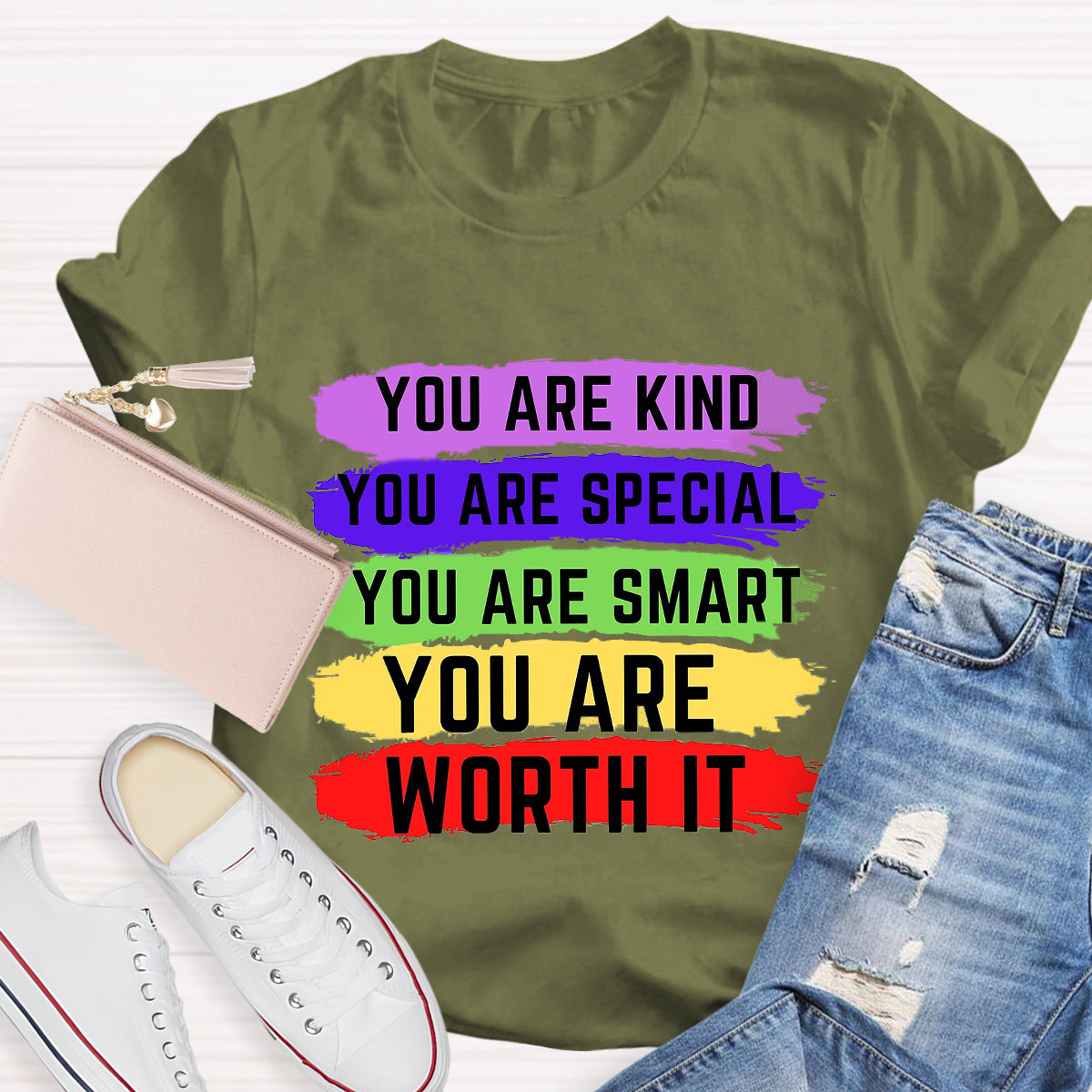 You Are Kind You Are Special You Are Worth It T-Shirt