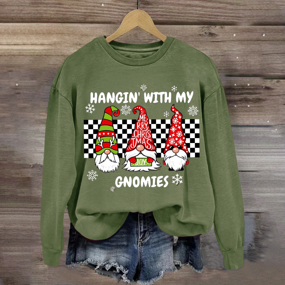 Hang With My Gnomies Teacher Sweatshirt