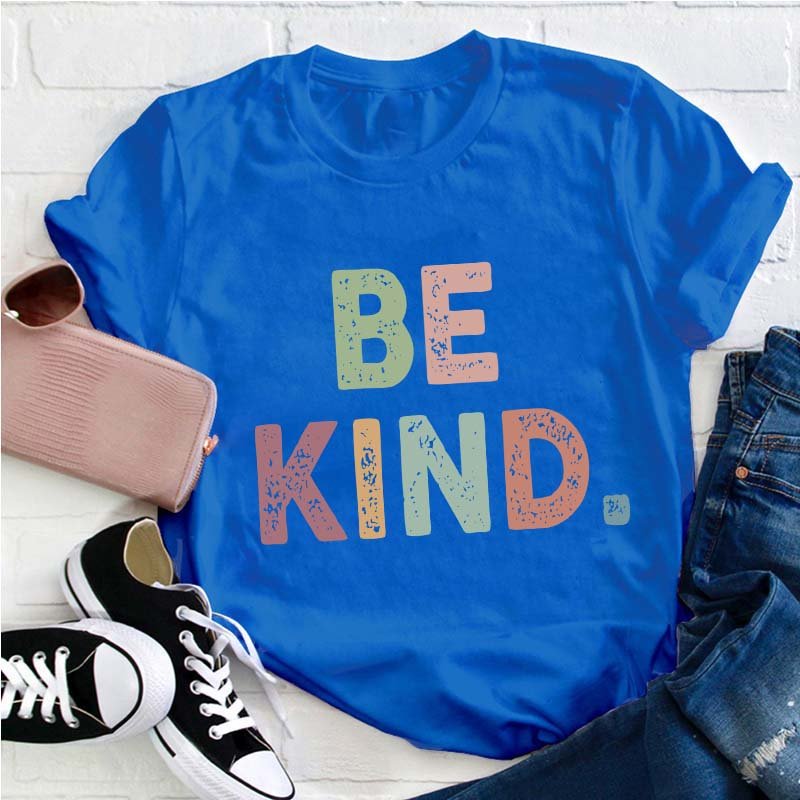 Be Kind Teacher T-Shirt