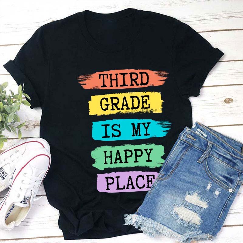 Personalized Grade Is My Happy Place Teacher T-Shirt